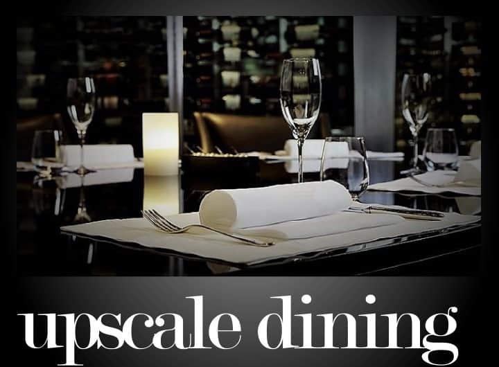upscale dining